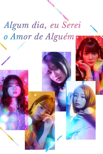 Assistir Algum Dia, Eu Serei o Amor de Alguém Online