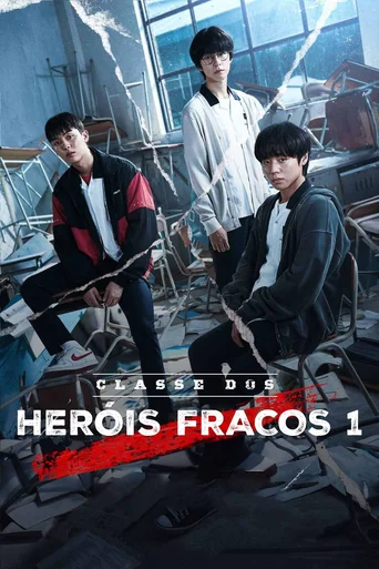 Assistir Classe dos Heróis Fracos Online