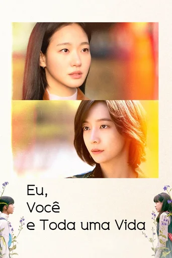 Assistir Eu, Você e Toda uma Vida Online