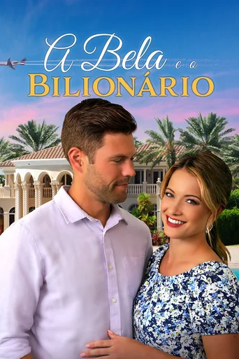 Assistir A Bela e o Bilionário Online