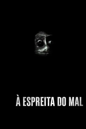 Assistir À Espreita do Mal Online