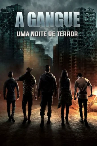 Assistir A Gangue: Uma Noite de Terror Online