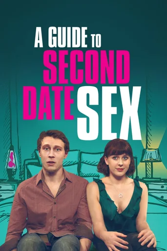 Assistir A Guide to Second Date Sex Online