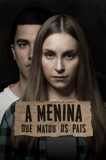 Assistir A Menina que Matou os Pais Online