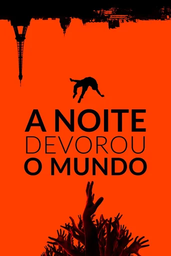 Assistir A Noite Devorou o Mundo Online