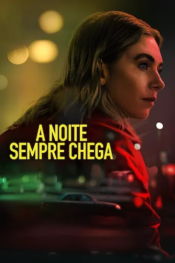 Assistir A Noite Sempre Chega Online