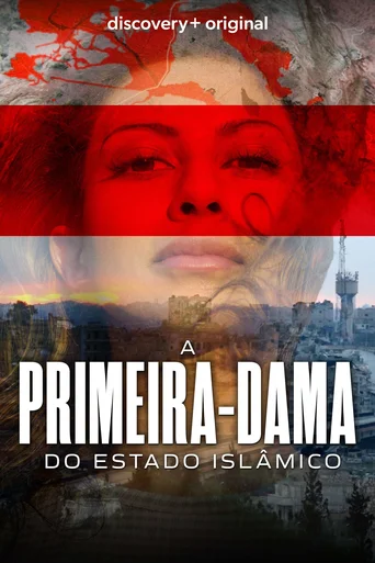 Assistir A Primeira-Dama do Estado Islâmico Online