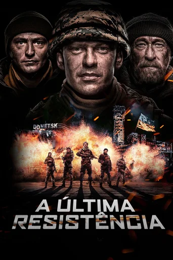 Assistir A Última Resistência Online
