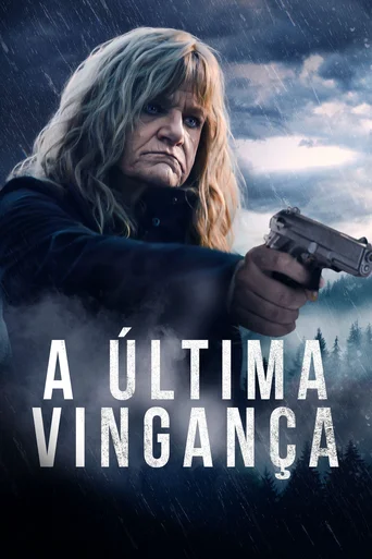 Assistir A Última Vingança Online