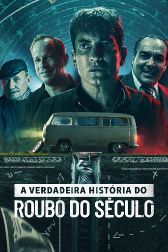 Assistir A Verdadeira História do Roubo do Século Online