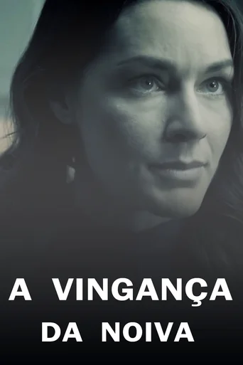 Assistir A Vingança da Noiva Online