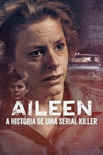 Assistir Aileen: A História de uma Serial Killer Online