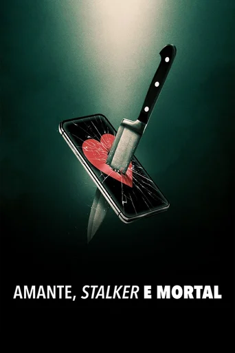 Assistir Amante, Stalker e Mortal Online