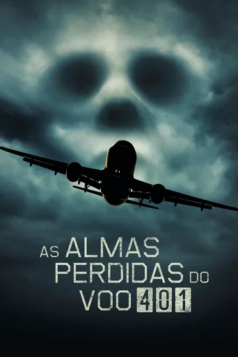 Assistir As Almas Perdidas do Voo 401 Online