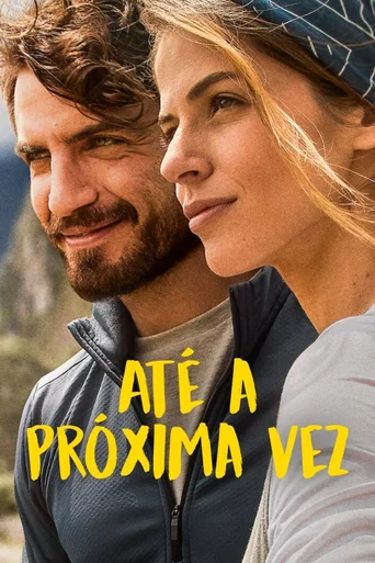 Assistir Até a Próxima Vez Online