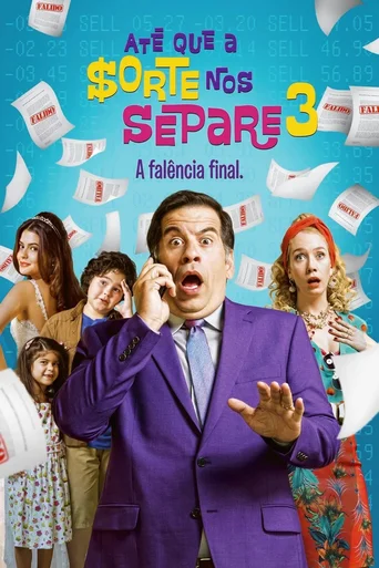 Assistir Até Que a Sorte nos Separe 3: A Falência Final Online