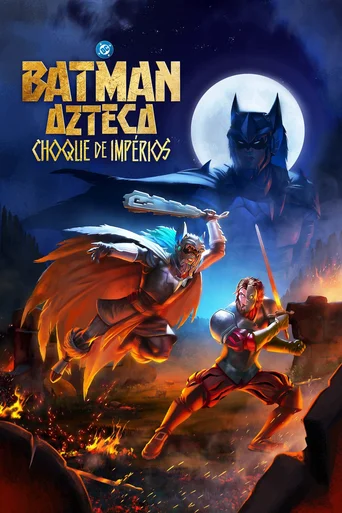 Assistir Batman Azteca: Choque de Impérios Online