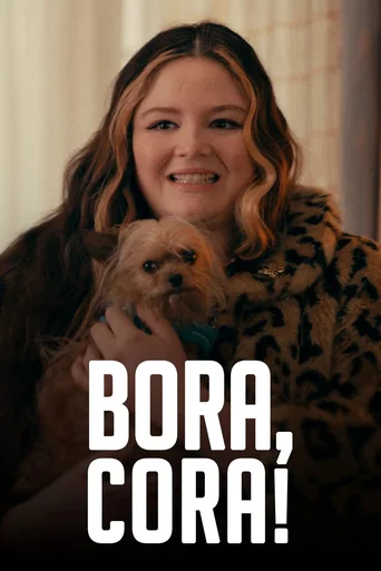 Assistir Bora, Cora! Online