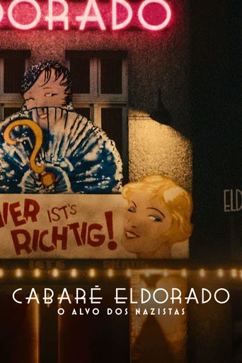 Assistir Cabaré Eldorado: O Alvo dos Nazistas Online