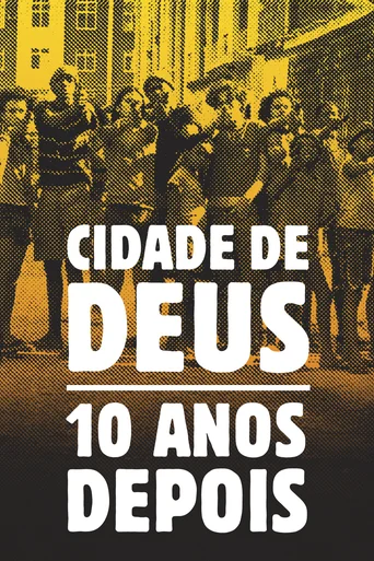 Assistir Cidade de Deus: 10 Anos Depois Online