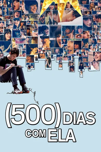 Assistir 500 Dias com Ela Online