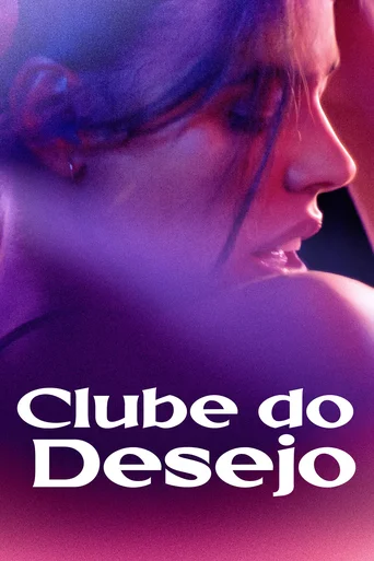 Assistir Clube do Desejo Online