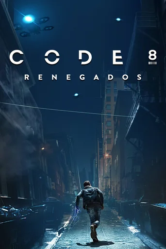Assistir Code 8: Renegados Online