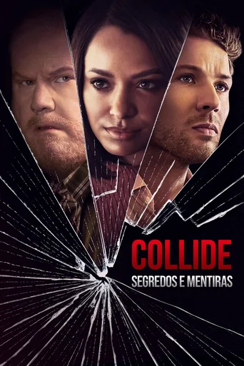 Assistir Collide: Segredos e Mentiras Online
