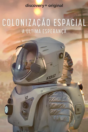 Assistir Colonização Espacial: A Última Esperança Online