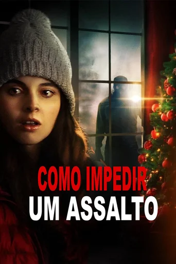 Assistir Como Impedir um Assalto Online