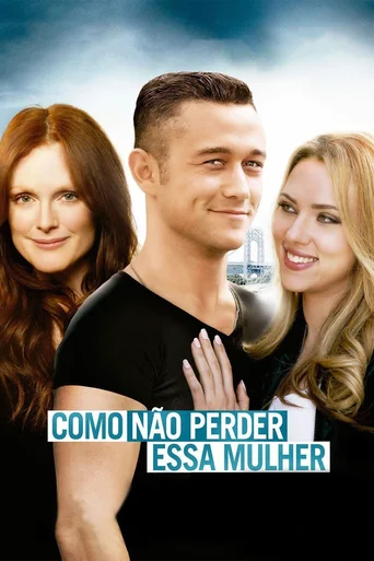 Assistir Como Não Perder Essa Mulher Online