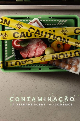 Assistir Contaminação: A Verdade Sobre o que Comemos Online