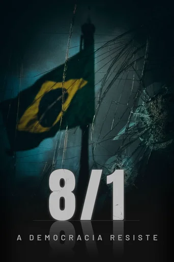 Assistir 8/1 – A Democracia Resiste Online