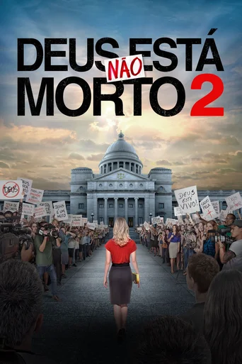 Assistir Deus Não Está Morto 2 Online