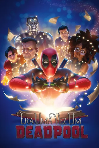 Assistir Era uma Vez um Deadpool Online