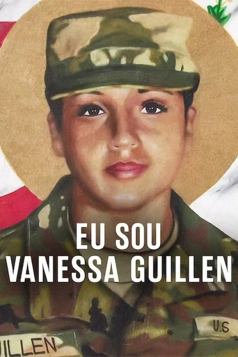 Assistir Eu Sou Vanessa Guillen Online