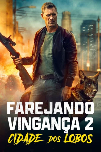 Assistir Farejando Vingança 2: Cidade dos Lobos Online