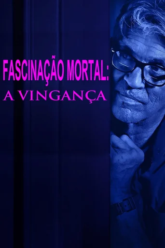 Assistir Fascinação Mortal: A Vingança Online