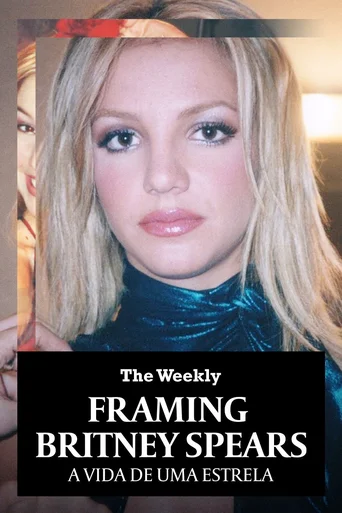 Assistir Framing Britney Spears: A Vida de Uma Estrela Online