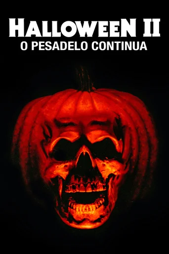 Assistir Halloween II: O Pesadelo Continua Online