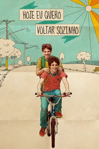 Assistir Hoje Eu Quero Voltar Sozinho Online