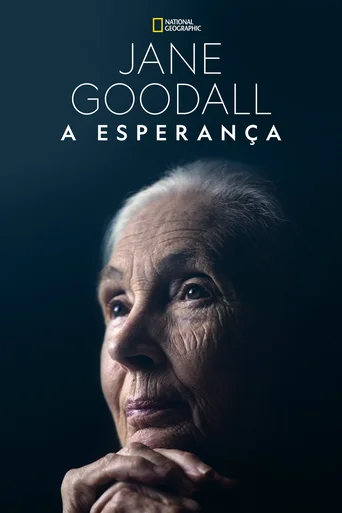 Assistir Jane Goodall: A Esperança Online