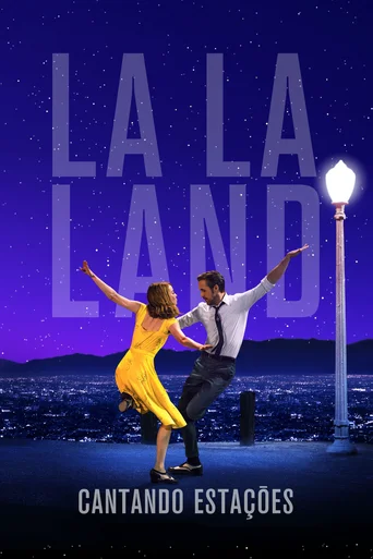 Assistir La La Land: Cantando Estações Online