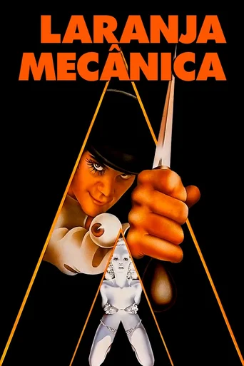 Assistir Laranja Mecânica Online
