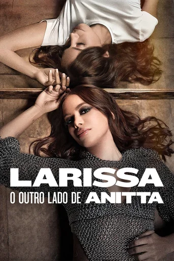 Assistir Larissa: O Outro Lado de Anitta Online