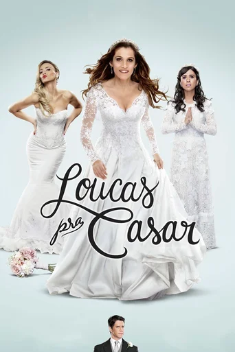 Assistir Loucas pra Casar Online