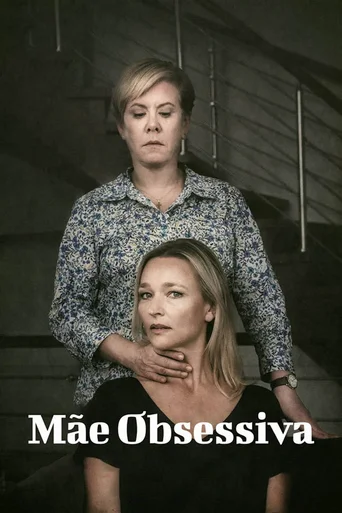 Assistir Mãe Obsessiva Online