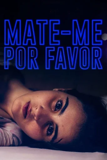 Assistir Mate-me Por Favor Online