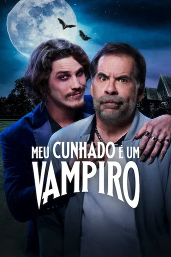 Assistir Meu Cunhado é Um Vampiro Online