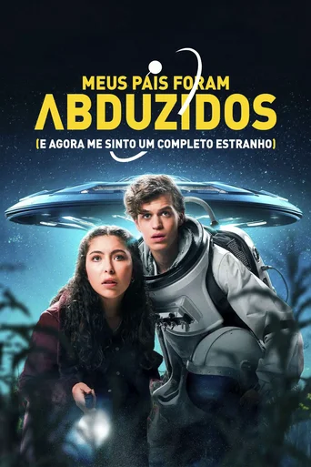 Assistir Meus Pais Foram Abduzidos (e Agora Me Sinto um Completo Estranho) Online